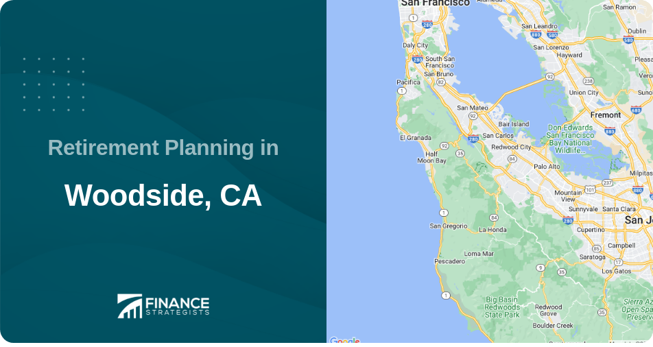 Retirement Planning in Woodside, CA
