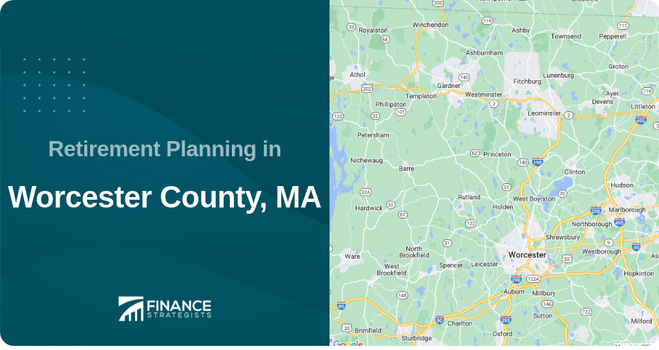 Retirement Planning in Worcester County, MA