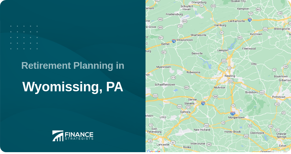 Retirement Planning in Wyomissing, PA