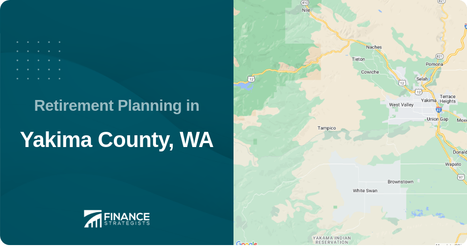 Retirement Planning in Yakima County, WA