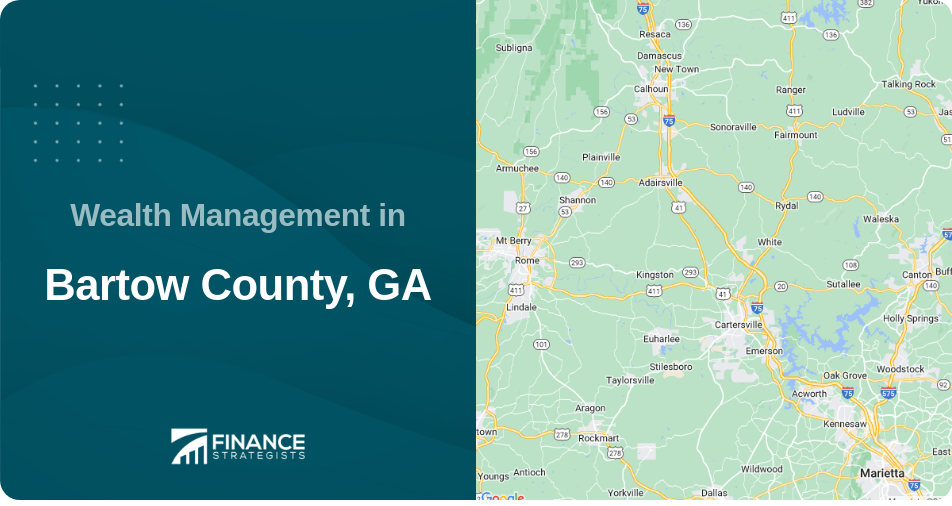 Wealth Management in Bartow County, GA