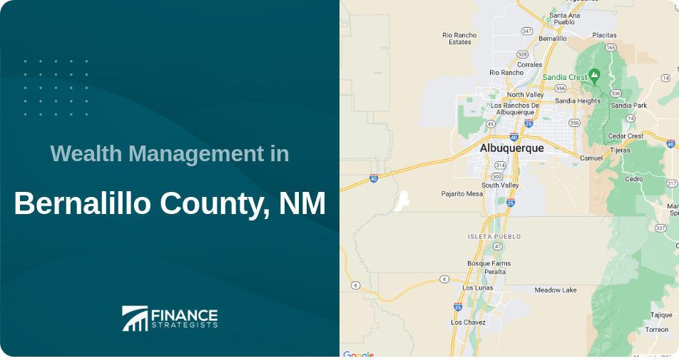 Wealth Management in Bernalillo County, NM