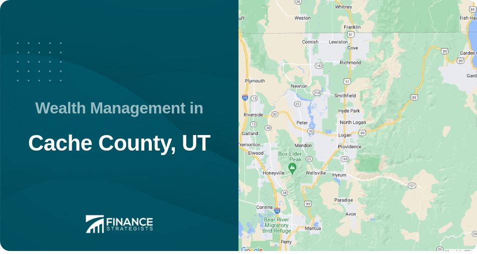 Wealth Management in Cache County, UT