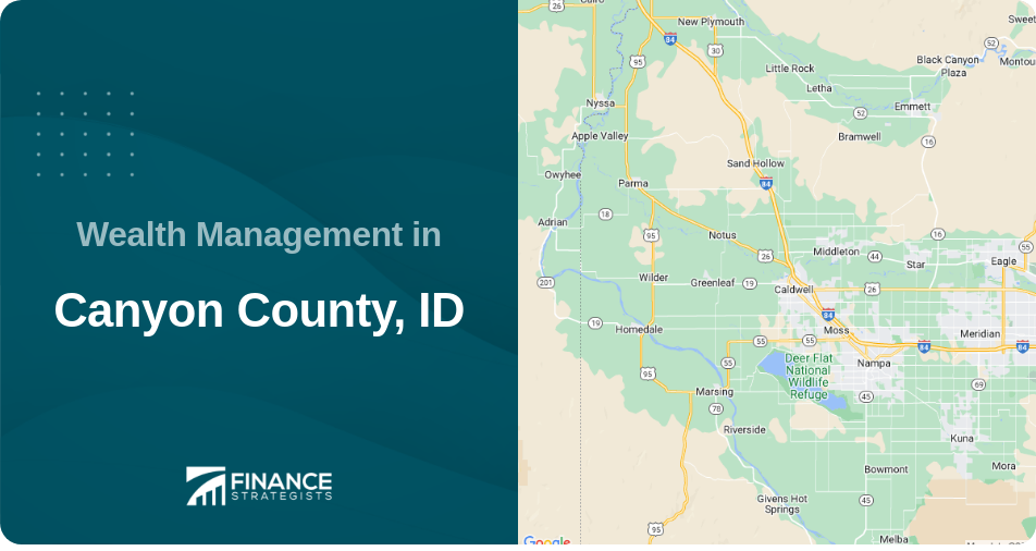 Wealth Management in Canyon County, ID