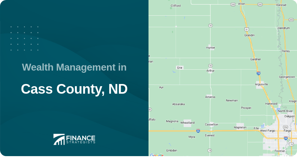 Wealth Management in Cass County, ND