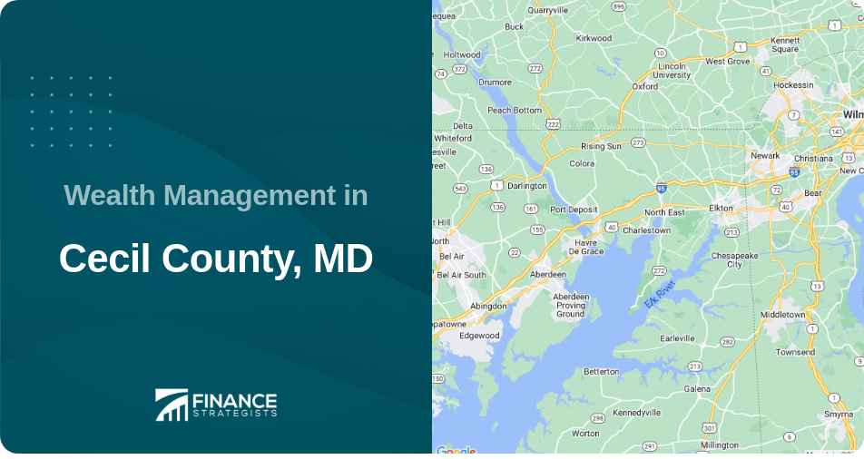 Wealth Management in Cecil County, MD