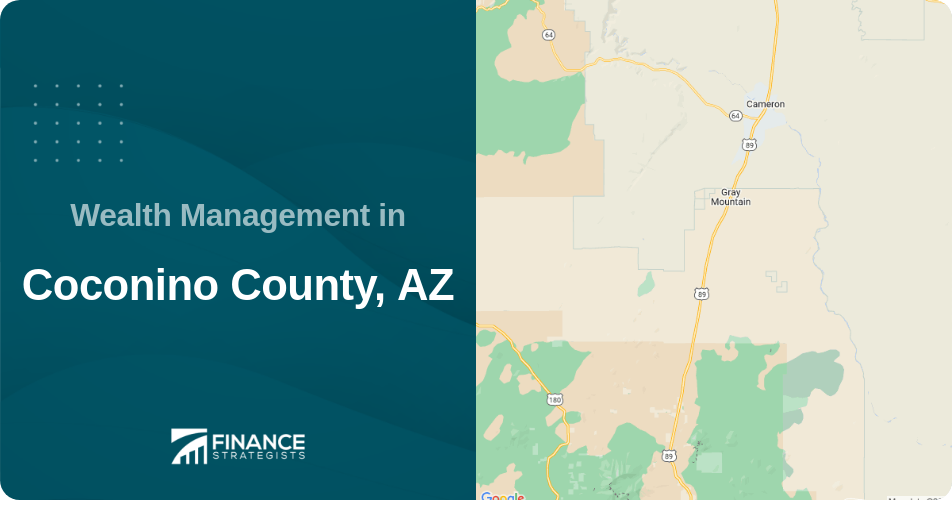 Wealth Management in Coconino County, AZ