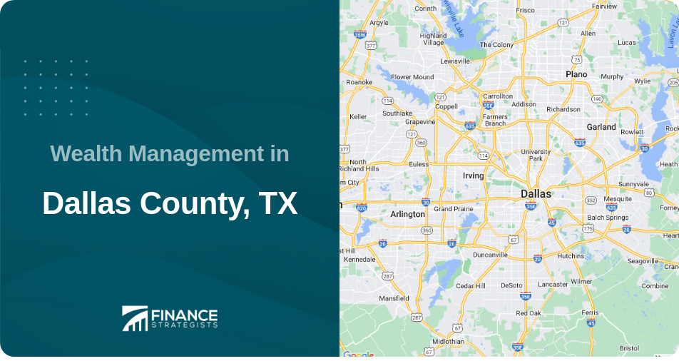 Wealth Management in Dallas County, TX