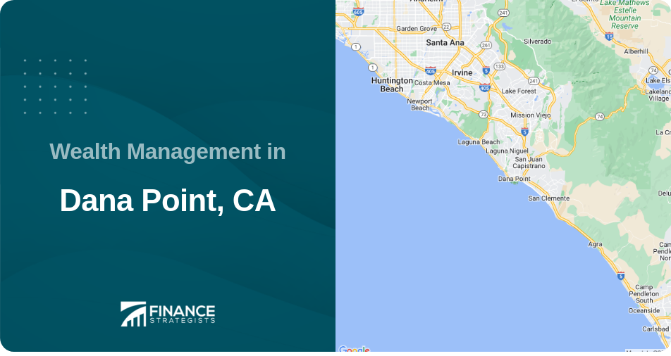 Wealth Management in Dana Point, CA