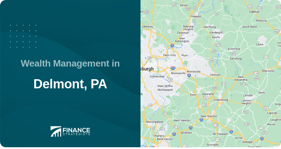 Wealth Management in Delmont, PA
