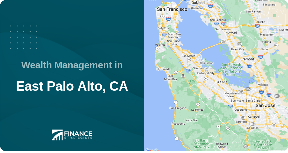 Wealth Management in East Palo Alto, CA