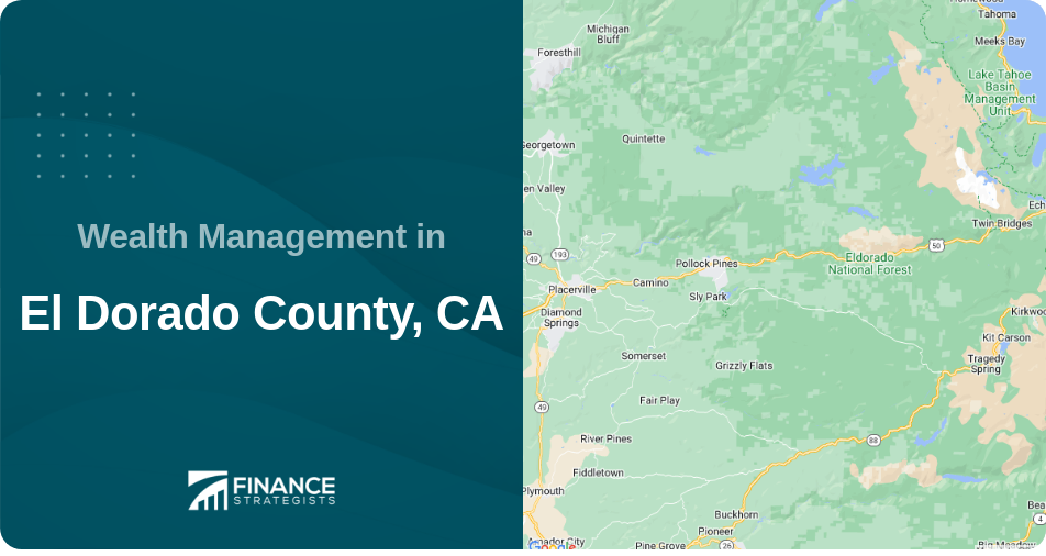 Wealth Management in El Dorado County, CA