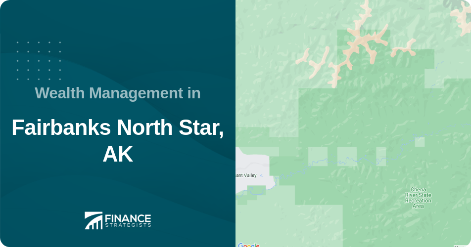 Wealth Management in Fairbanks North Star, AK