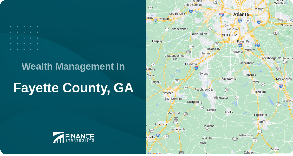 Wealth Management in Fayette County, GA