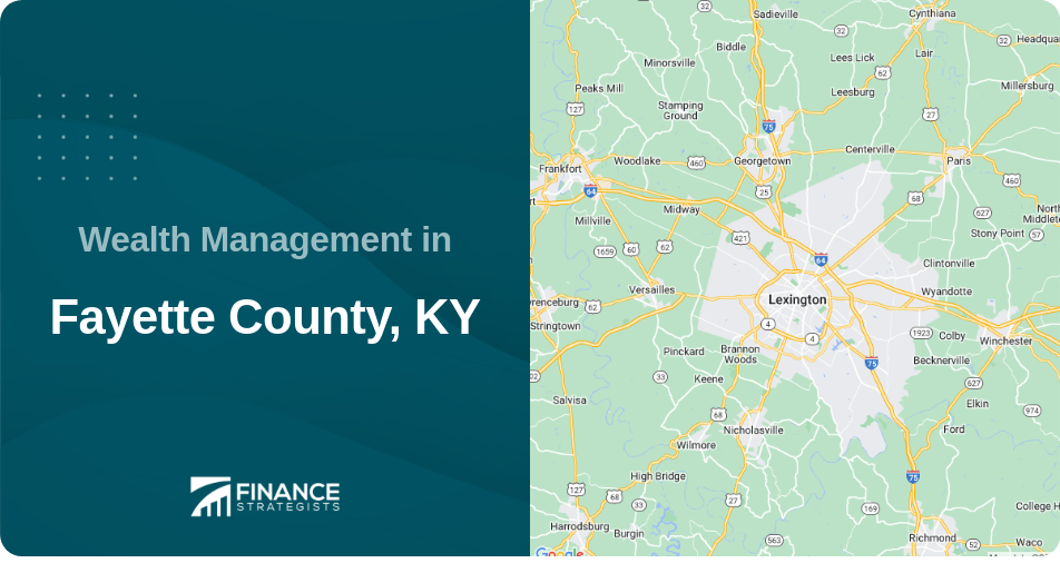 Wealth Management in Fayette County, KY