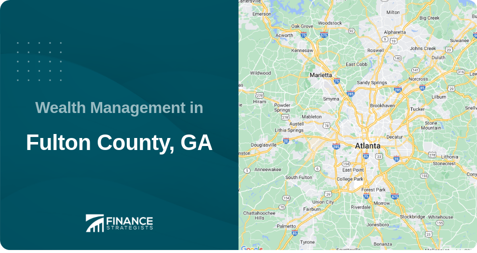 Wealth Management in Fulton County, GA