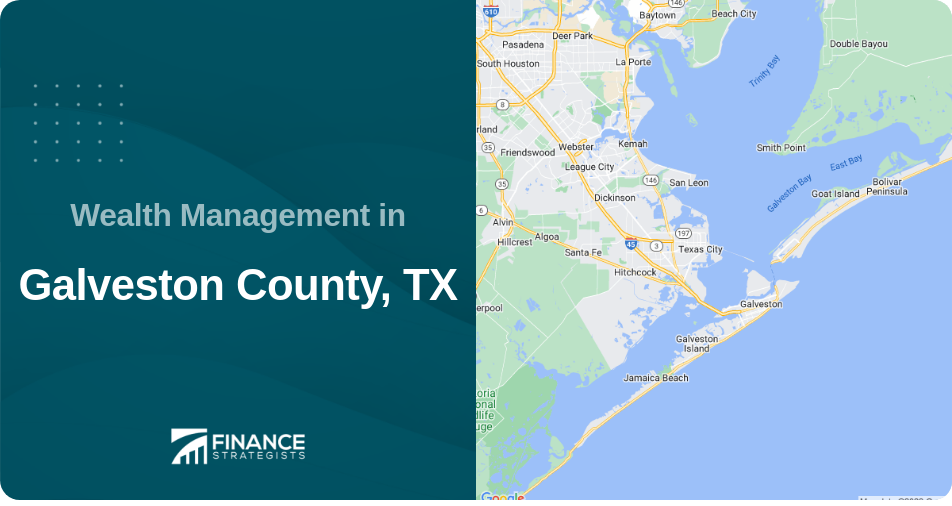 Wealth Management in Galveston County, TX
