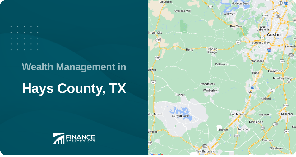 Wealth Management in Hays County, TX