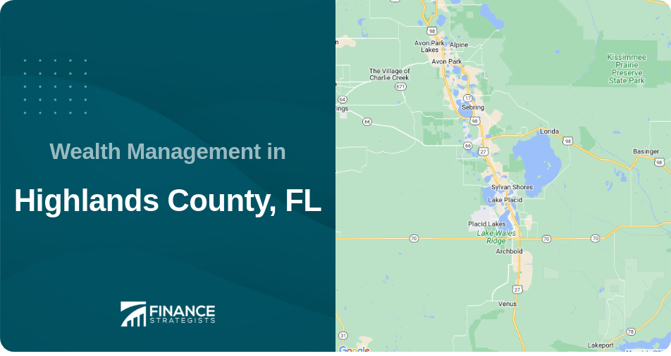 Wealth Management in Highlands County, FL