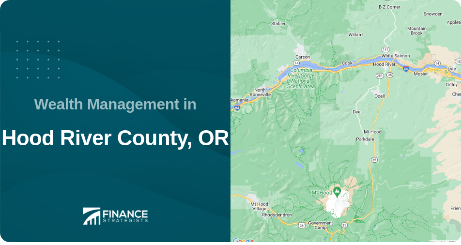 Wealth Management in Hood River County, OR