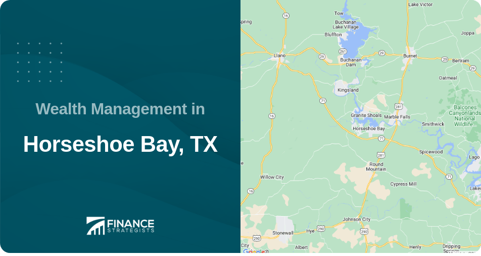 Wealth Management in Horseshoe Bay, TX