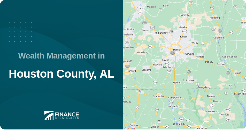 Wealth Management in Houston County, AL