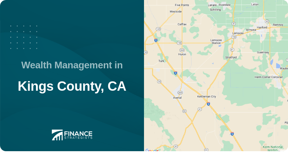 Wealth Management in Kings County, CA