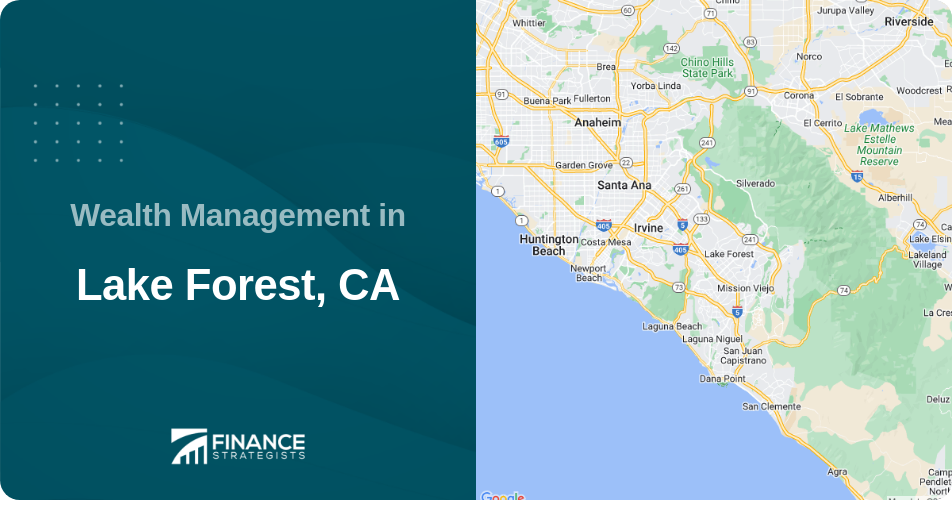 Wealth Management in Lake Forest, CA