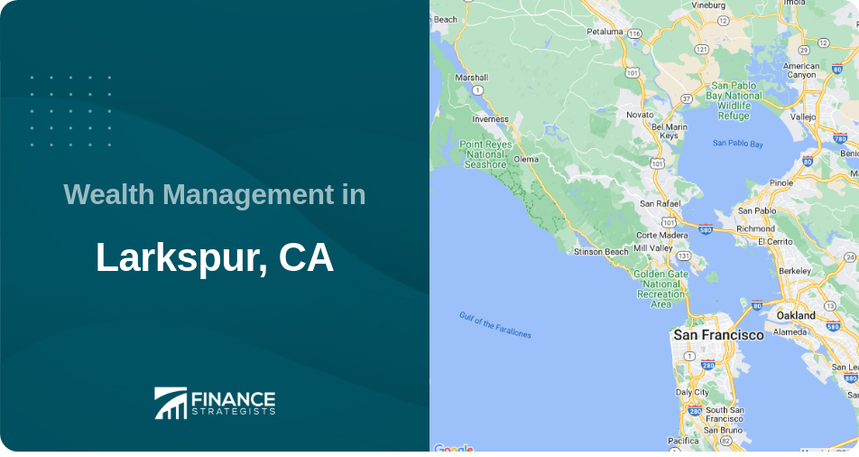 Wealth Management in Larkspur, CA