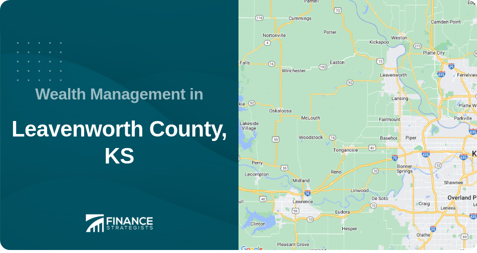 Wealth Management in Leavenworth County, KS