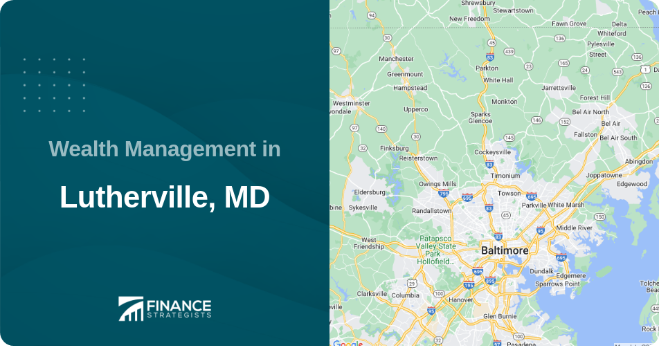 Wealth Management in Lutherville, MD