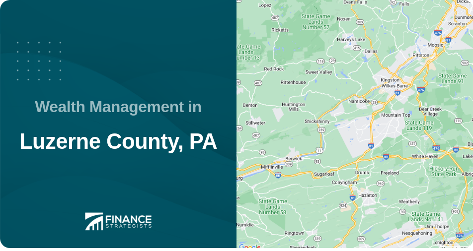 Wealth Management in Luzerne County, PA