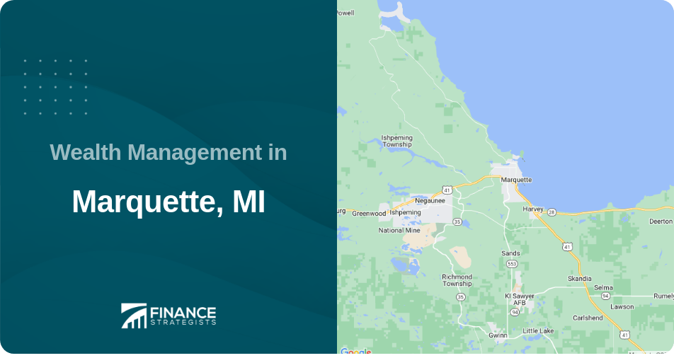 Wealth Management in Marquette, MI