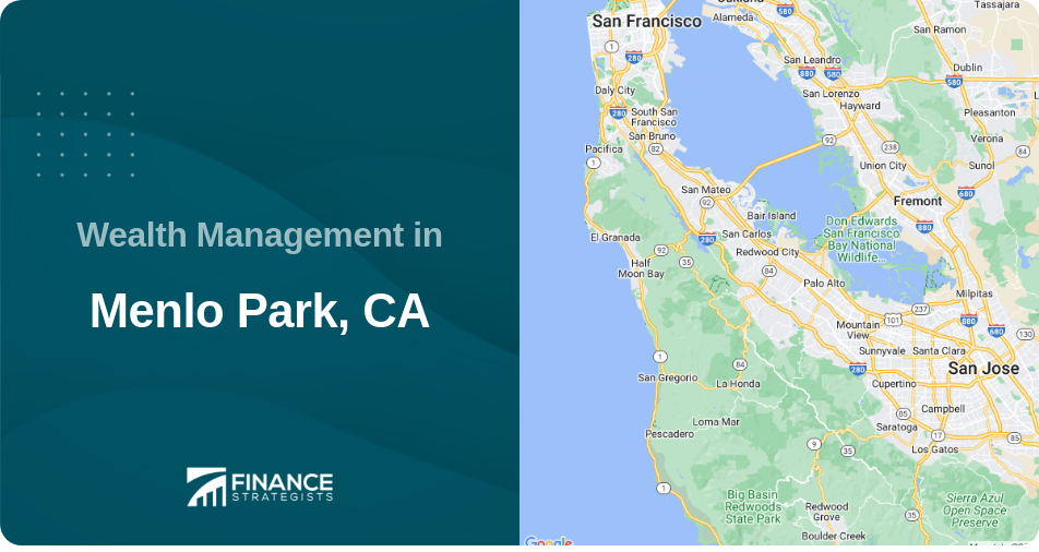 Wealth Management in Menlo Park, CA