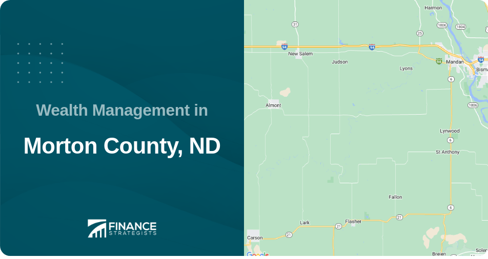 Wealth Management in Morton County, ND