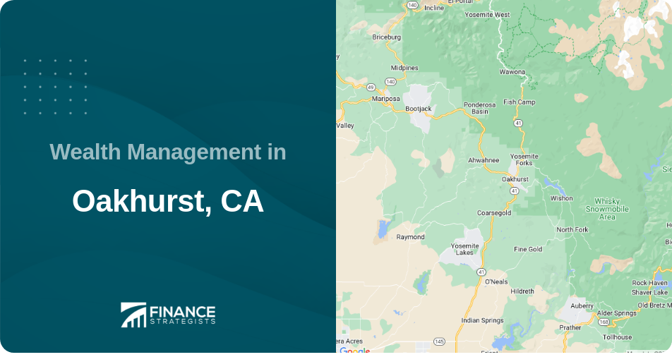 Wealth Management in Oakhurst, CA