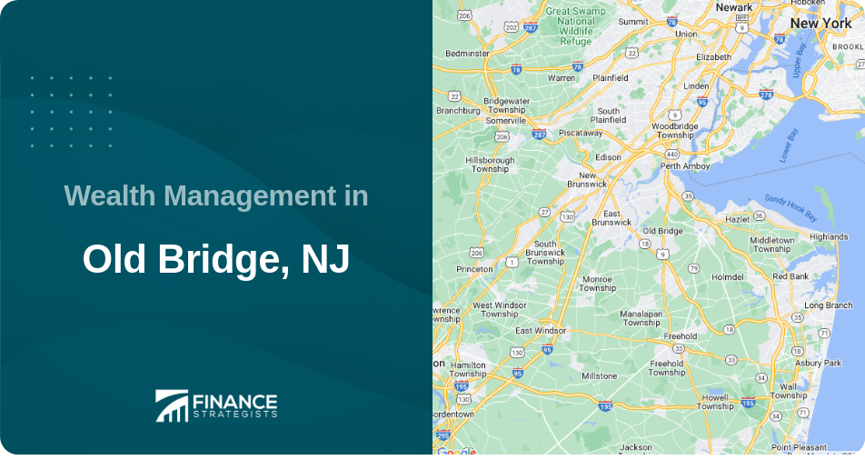 Wealth Management in Old Bridge, NJ