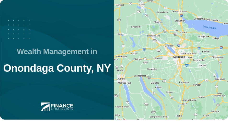 Wealth Management in Onondaga County, NY