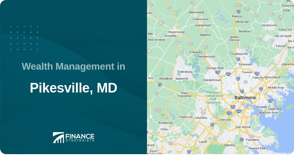 Wealth Management in Pikesville, MD