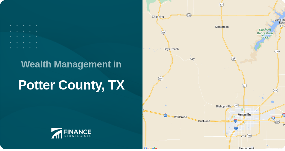 Wealth Management in Potter County, TX