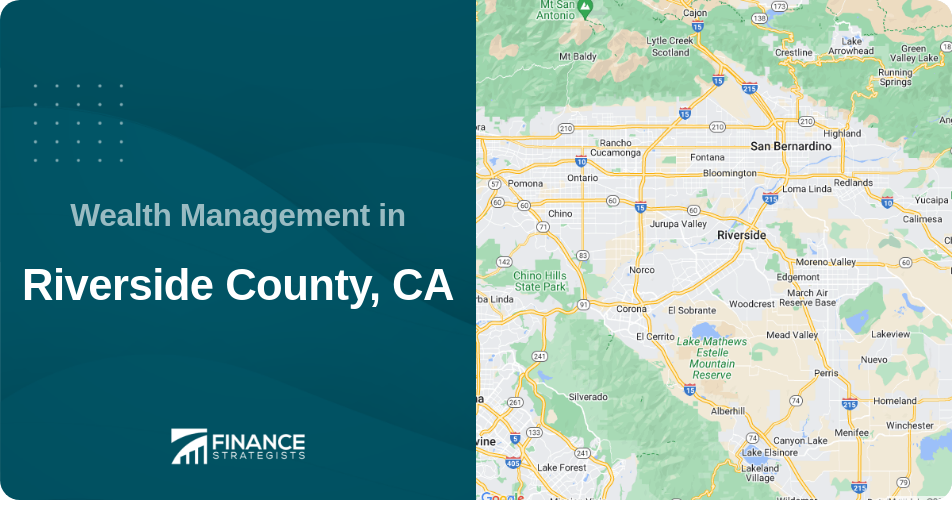 Wealth Management in Riverside County, CA