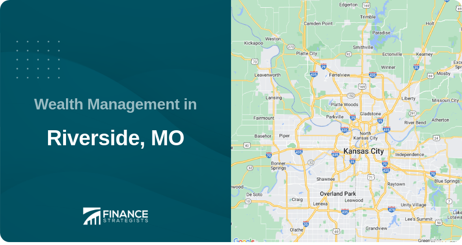 Wealth Management in Riverside, MO
