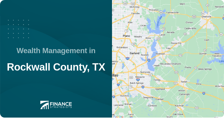 Wealth Management in Rockwall County, TX