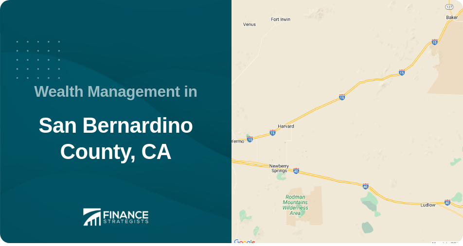 Wealth Management in San Bernardino County, CA