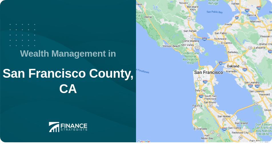 Wealth Management in San Francisco County, CA