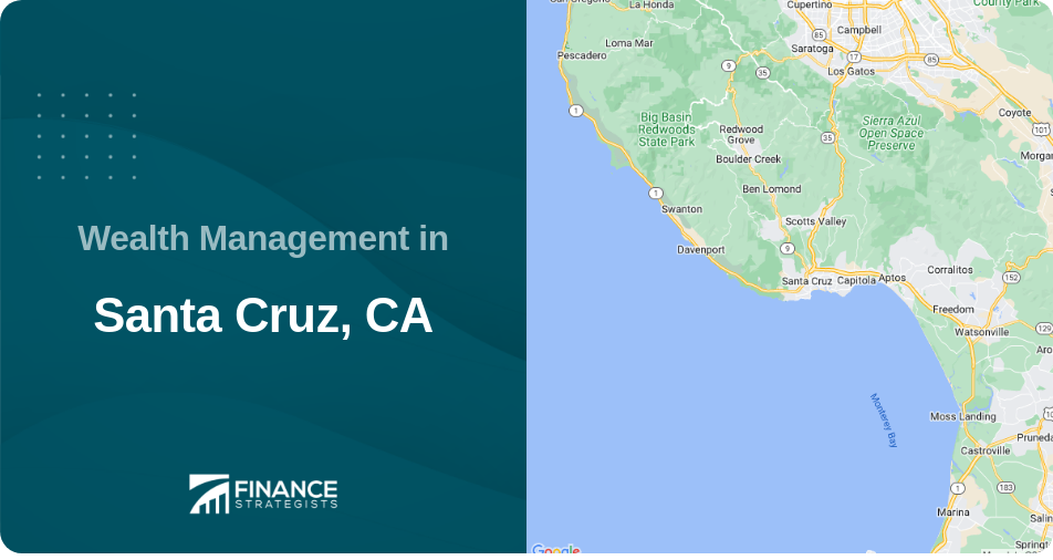 Wealth Management in Santa Cruz, CA