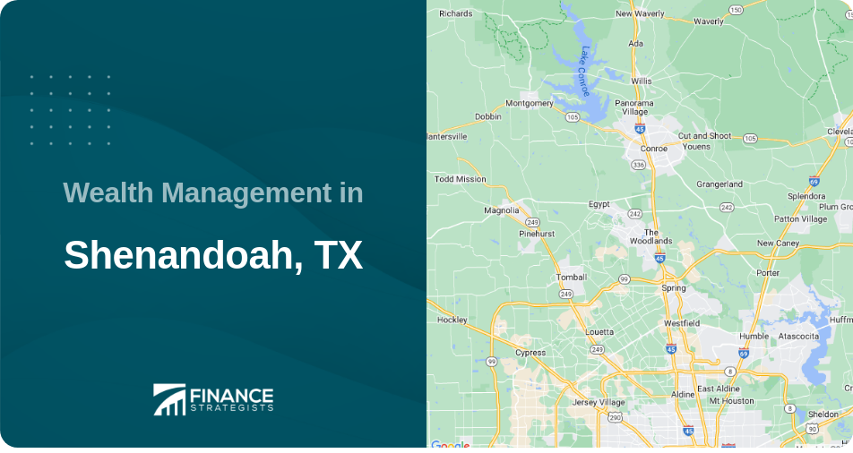 Wealth Management in Shenandoah, TX