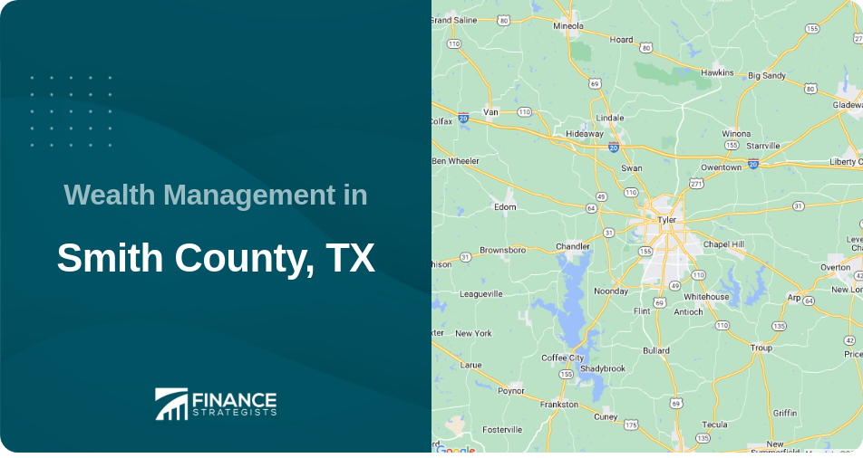 Wealth Management in Smith County, TX