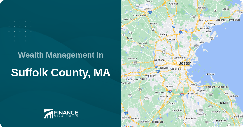 Wealth Management in Suffolk County, MA