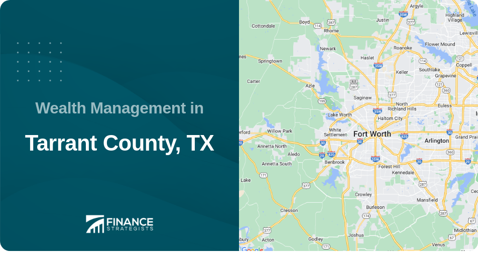 Wealth Management in Tarrant County, TX